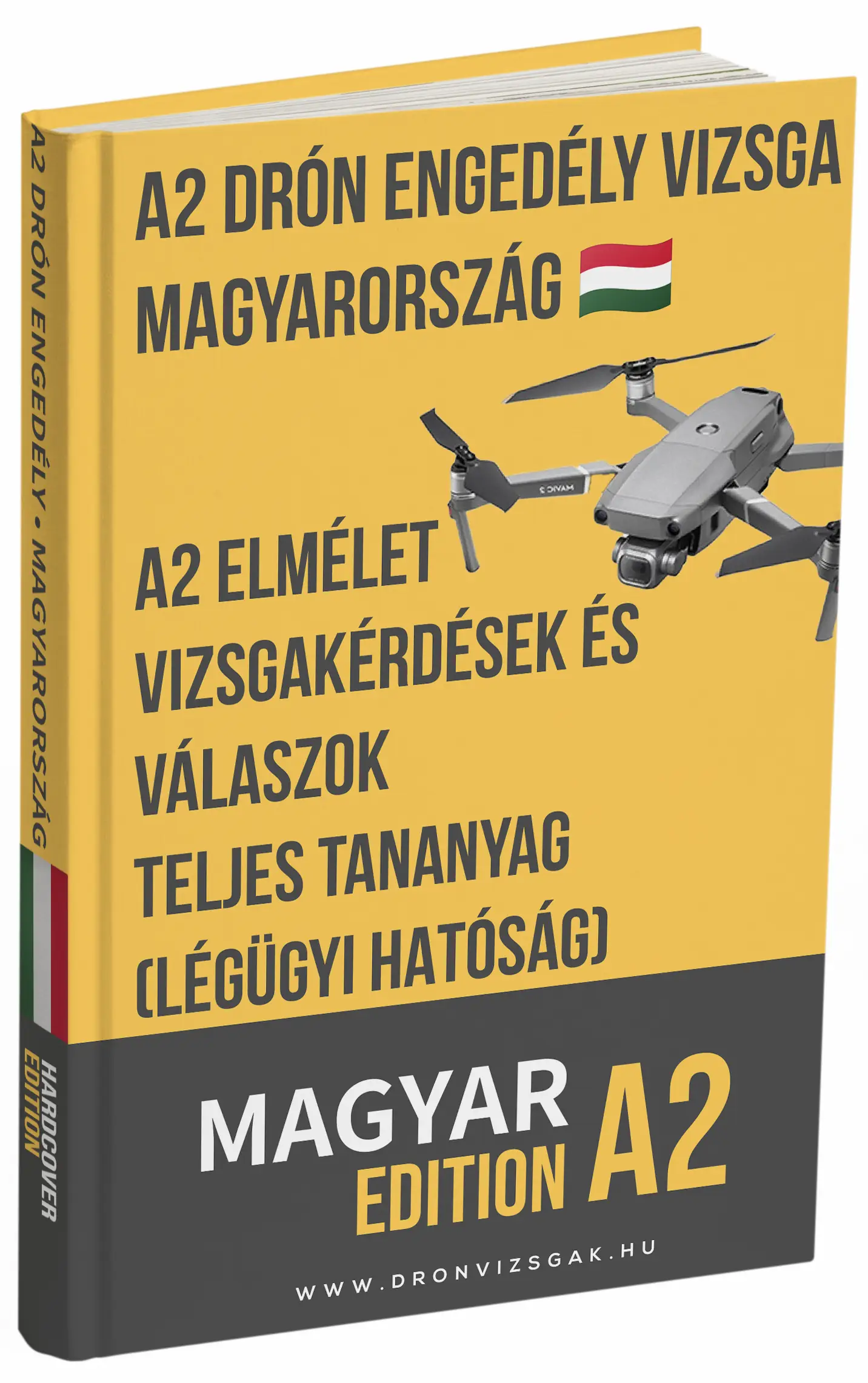 A2 drónvizsga Magyarország – Haladó elmélet, teljes tananyag és 500+ vizsgaszerű kérdés-válasz - Kép 1